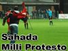 Sahada Milli Protesto