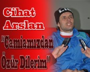 Arslan 'Camiadan Özür Dilerim'