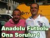 Anadolu Futbolunun Veri Tabanı