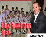 Basketbol takımımızın sponsoru Volkan Özcan