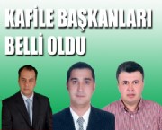 KAFİLE BAŞKANLARI BELLİ OLDU