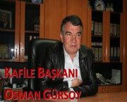 Kafile Başkanımız Osman Gürsoy