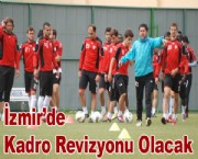 İzmir'de Kadro Revizyonu Olacak