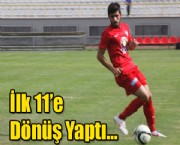 İlk 11'e Dönüş Yaptı