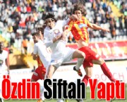 Özdin Siftah Yaptı