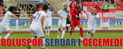 Boluspor Serdar’ı Geçemedi 0-3