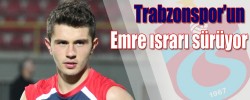 Trabzonspor’un Emre ısrarı sürüyor