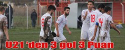 U21 ‘den 3 gol 3 Puan