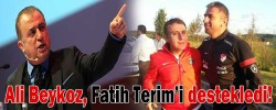 Ali Beykoz, Fatih Terim’i destekledi!