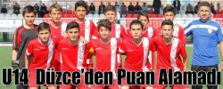 U14  Düzce’den Puan Alamadı