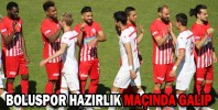 BOLUSPOR HAZIRLIK MAÇINDA GALİP