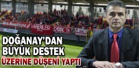 DOĞANAY’DAN BÜYÜK DESTEK