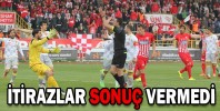 İTİRAZLAR SONUÇ VERMEDİ