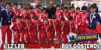 U12’LER İZMİR CUP’TA BOY GÖSTERDİ