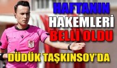 1. Lig'de haftanın hakemleri açıklandı