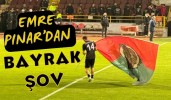 Emre Pınar’dan Bayrak Şov