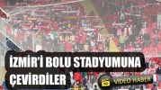 İzmir’i Bolu stadyumuna çevirdiler