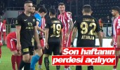 Son haftanın perdesi açılıyor