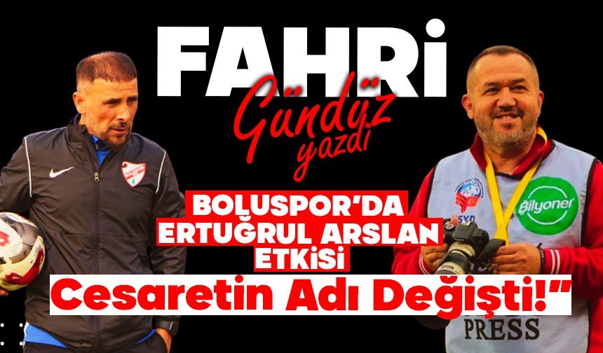 “Boluspor’da Ertuğrul Arslan Etkisi: Cesaretin Adı Değişti!” “Boluspor’da Ertuğrul Arslan Etkisi: Cesaretin Adı Değişti!”
