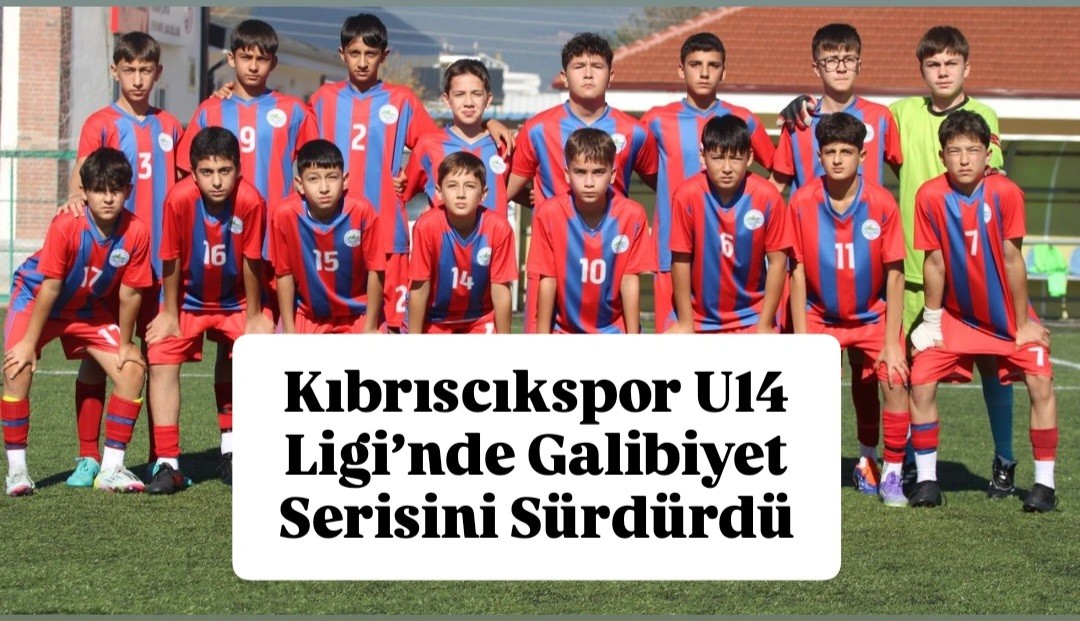Kıbrıscıkspor U14 Ligi’nde Galibiyet Serisini Sürdürdü Kıbrıscıkspor U14 Ligi’nde Galibiyet Serisini Sürdürdü