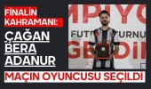Finalin Kahramanı: Çağan Bera Adanur Maçın Oyuncusu Seçildi