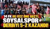 14 FK İki Kez Öne Geçti, Soysalspor Derbiyi 5-2 Kazandı!