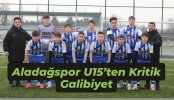 Aladağspor U15’ten Kritik Galibiyet
