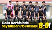 Bolu Derbisinde Soysalspor U15 Fırtınası: 8-0!