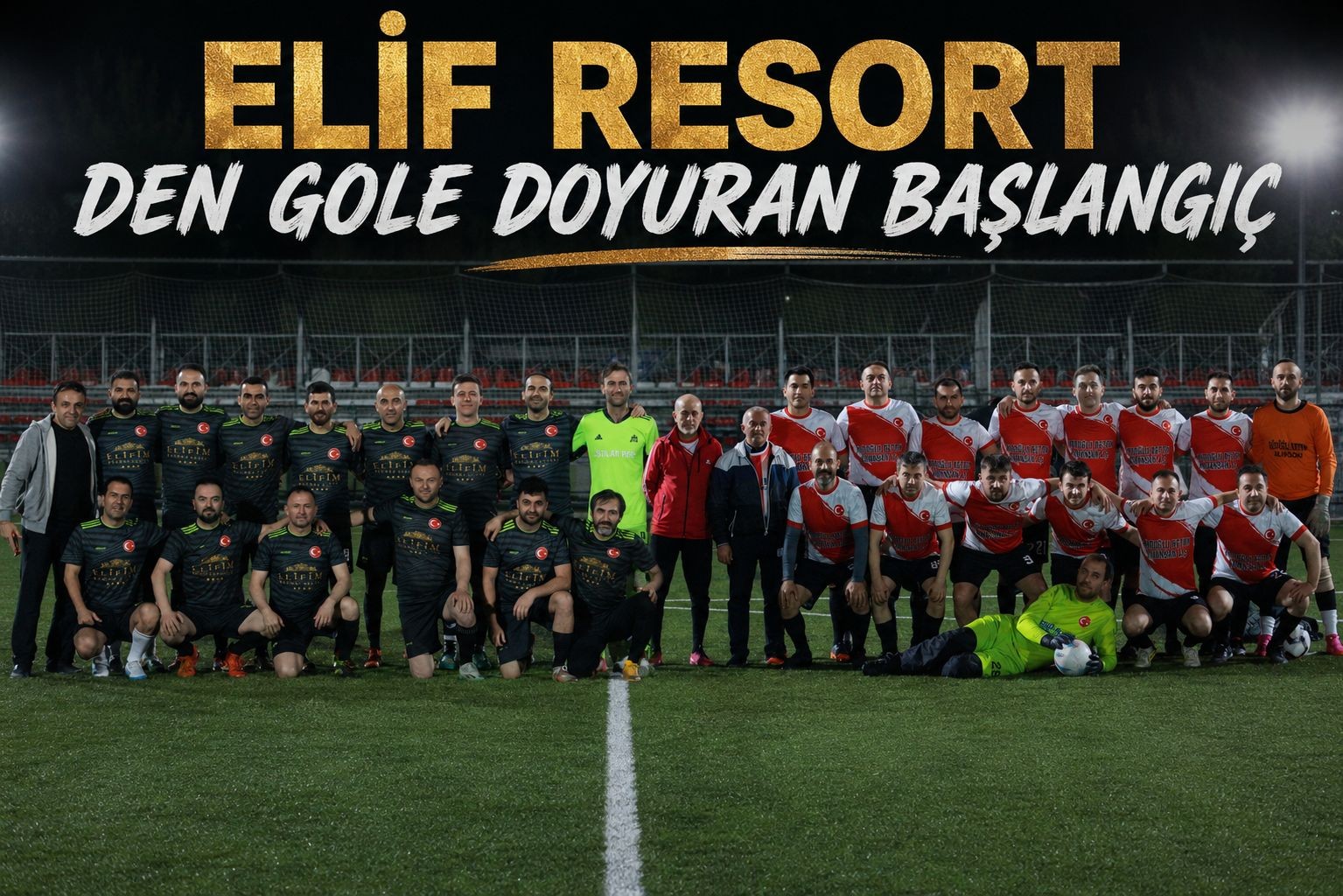 Elif Resort’ den Gole Doyuran Başlangıç