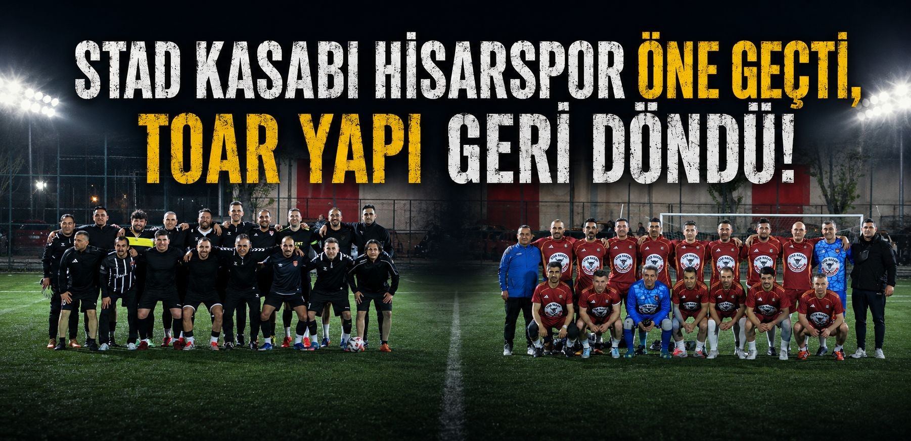 Hisarspor Öne Geçti,Toar Yapı Geri Döndü