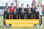 Final Biletini Kastamonu Gücüspor Kaptı