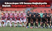 Kıbrıscıkspor U19 Sezona Mağlubiyetle Başladı: Zonguldakspor FK 3 Puanı 3 Golle Aldı