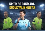 “Kritik 90 Dakikada Düdük Yalın Kılıç’ta”