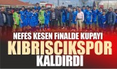 Nefes Kesen Finalde Kupayı Kıbrıscıkspor Kaldırdı