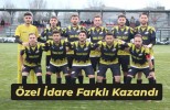 Özel İdare Farklı Kazandı