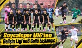 Soysalspor U15’ten Gelişim Ligi’ne 6 Gollü Başlangıç