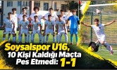 Soysalspor U16, 10 Kişi Kaldığı Maçta Pes Etmedi: 1-1