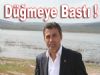 Aydoğanlı Düğmeye Bastı