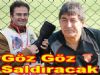 Göz Göz Saldıracak