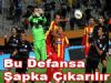 Bu Defansa Şapka Çıkarılır