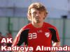 Orhan Ak Kadroya Alınmadı!