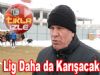 Lig Daha da Karışacak