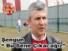 Şengün ' Bu Sene Çıkacağız'