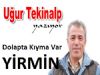 Dolapta Kıyma Var. YİRMİN !