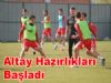 İlk Antrenman Hakkı Öztabağ çıktı