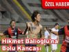 Hikmet Balioğlu'na Bolu Kancası