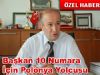 Başkan 10 Numara İçin Polonya Yolcusu