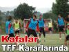 Kafalar'da Hep Lig Maçları Var