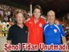 Şenol Fidan Unutmadı