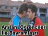 Arslan Oyuncuları ile Bayramlaştı